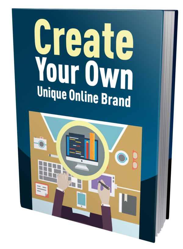 Create Your Own Unique Online Brand